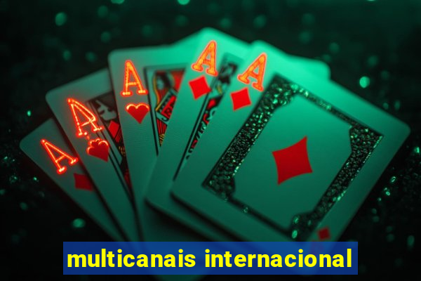 multicanais internacional